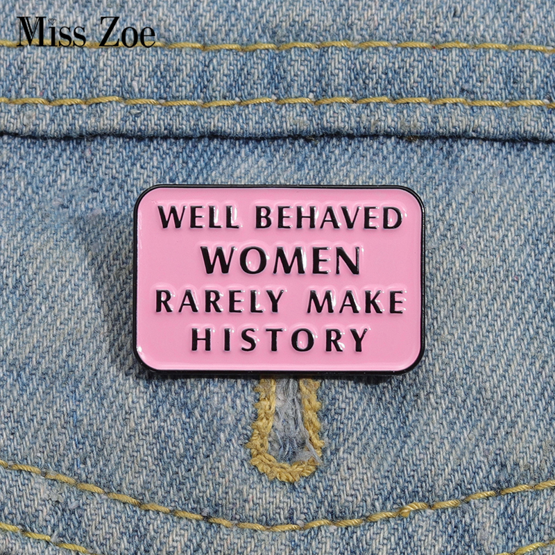 Jewelry Making The Well - Feminist Enamel Pins Well Behaved Women